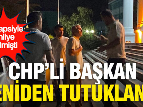 Ev hapsiyle tahliye edilmisti gorevden uzaklastirilan chpli belediye baskani yeniden tutuklandi ubXS1nYg