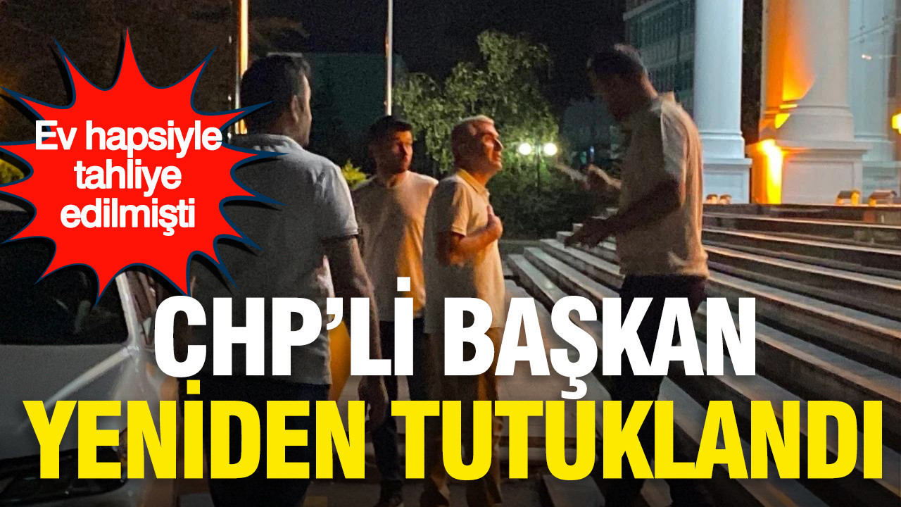 Ev hapsiyle tahliye edilmisti gorevden uzaklastirilan chpli belediye baskani yeniden tutuklandi ubXS1nYg
